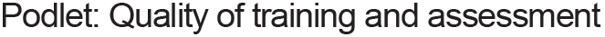 Podlet - Quality of training and assessment